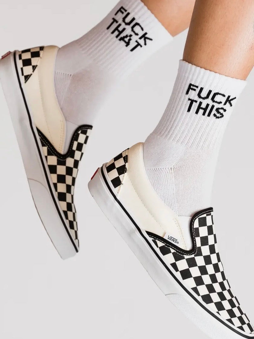Fuck This Fuck That Socks {White}